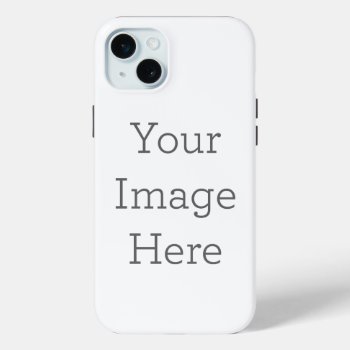 Create Your Own Iphone 15 Plus Tough Casemate Case by zazzle_templates at Zazzle