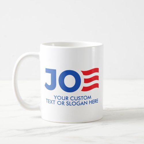 Create Your Own Joe Biden 2024 Coffee Mug