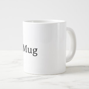 Create Your Own Jumbo Giant Coffee Mug