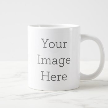 Create Your Own Jumbo Mug by zazzle_templates at Zazzle