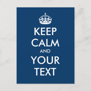 Create your own "Keep Calm and Carry On" (blue) Postcard