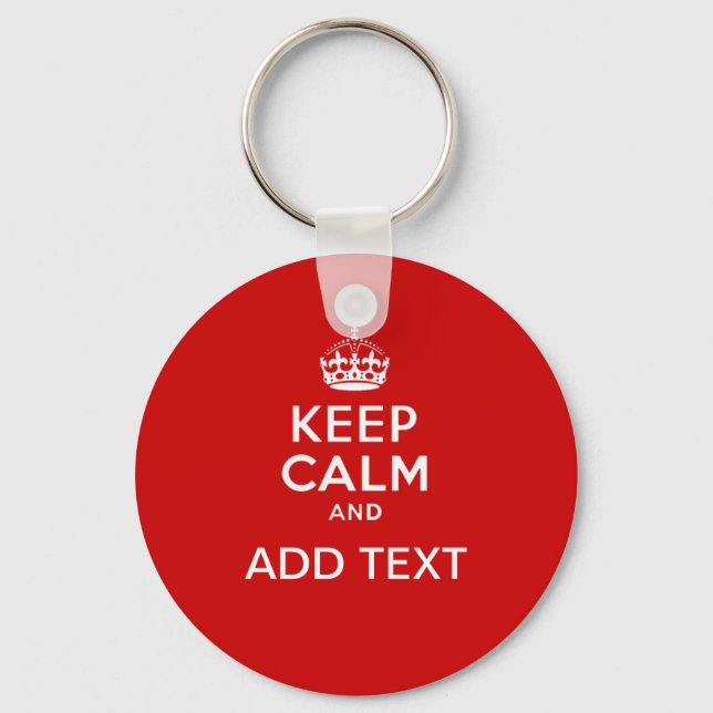 Create your own 'Keep Calm and carry on' crown red Keychain (Front)