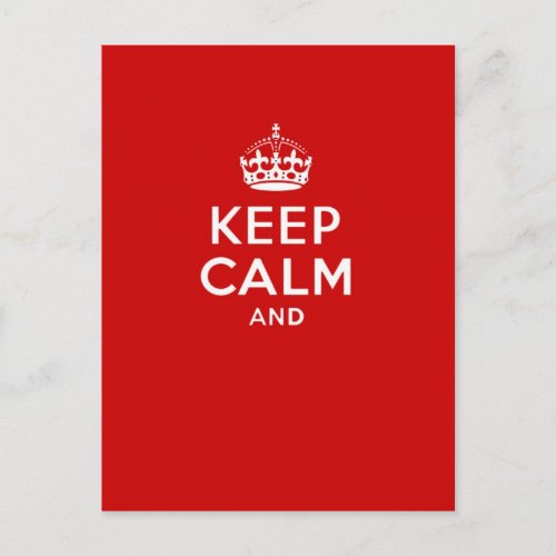Create your own Keep Calm and carry on crown red Postcard