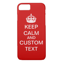 Create Your Own Keep Calm and Carry On Custom iPhone 8/7 Case
