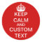 Create Your Own Keep Calm and Carry On Custom