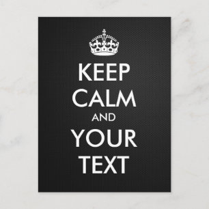 Create your own "Keep Calm and Carry On" (metal 1) Postcard