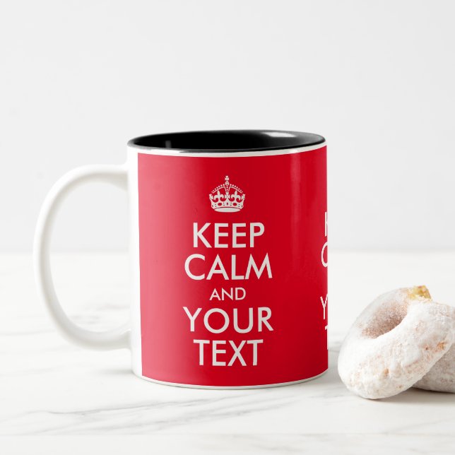 Create Your Own Keep Calm and Your Text Two-Tone Coffee Mug (With Donut)