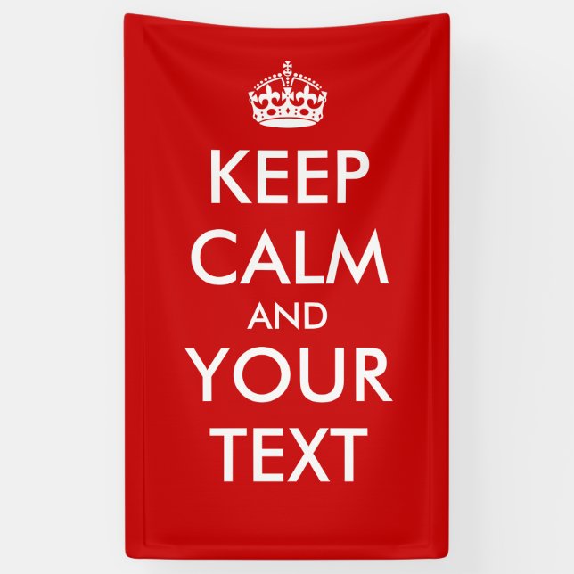Create Your Own "Keep Calm & Carry On" Poster! Banner (Vertical)