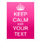 Create Your Own "Keep Calm & Carry On" Poster!