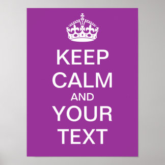 Create Your Own "Keep Calm & Carry On" Poster! Poster