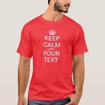 Create Your Own "Keep Calm & Carry On" T-Shirt