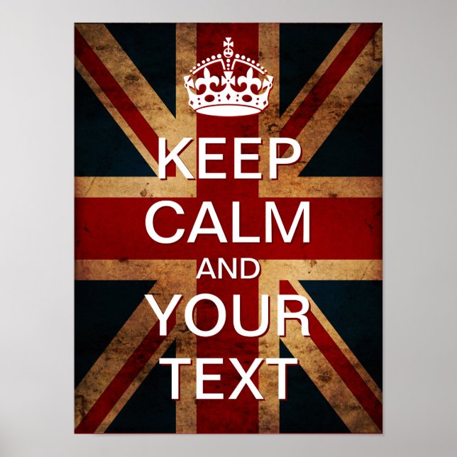 Create Your Own Keep Calm & Carry On! (Union Jack) Poster (Front)