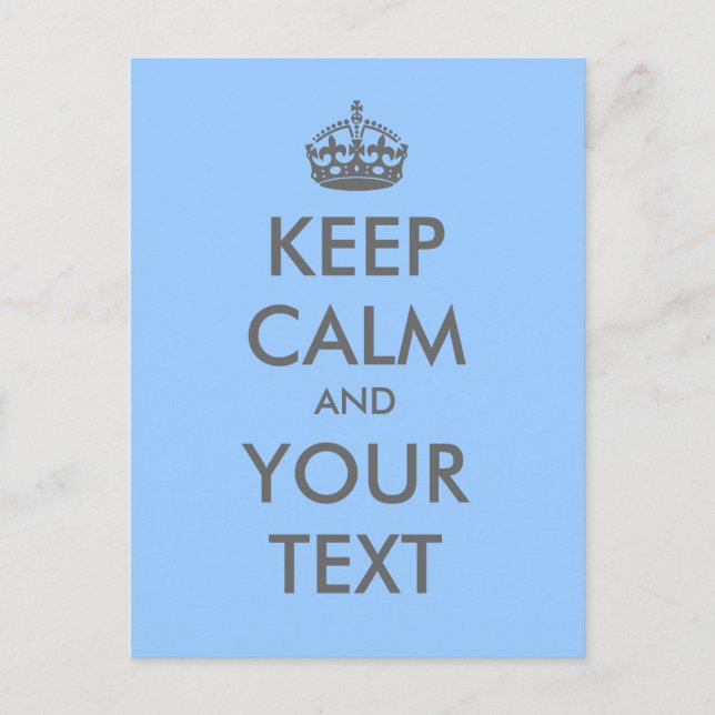 Create your own "Keep Calm" (gray text & crown) Postcard (Front)