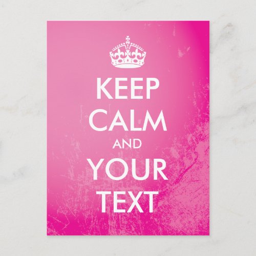Create your own Keep Calm pink grunge Postcard