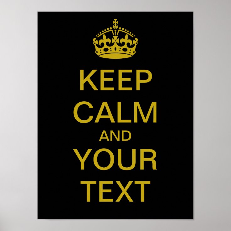 Create Your Own Keep Calm Poster Brass Zazzle 
