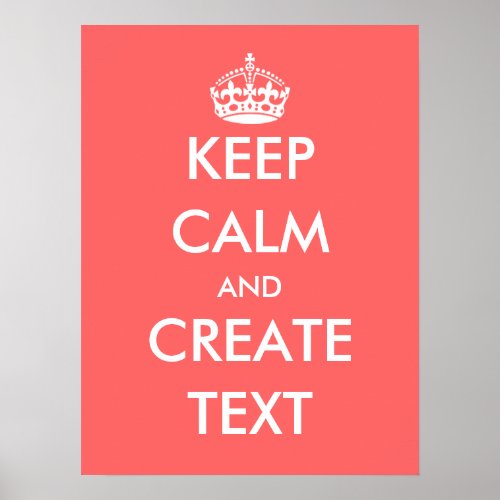 Create your own Keep calm poster  Coral pink