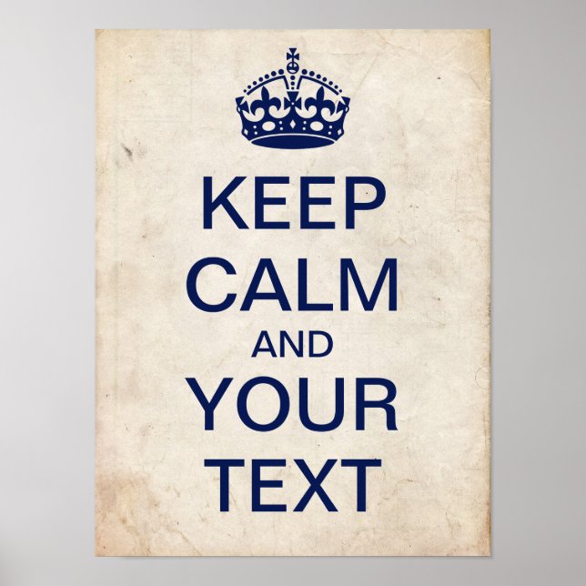 Create Your Own "Keep Calm" Poster (dark blue) (Front)