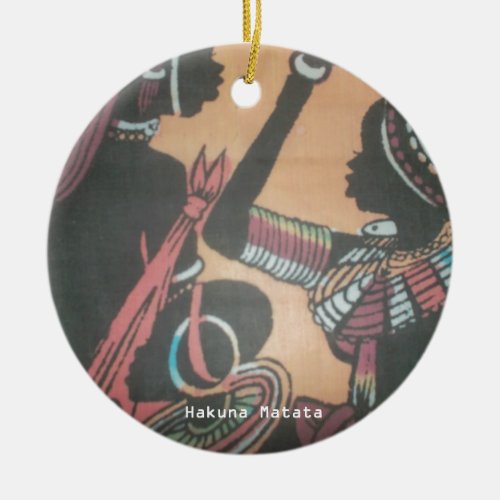 Create Your Own Kenya Maasai Hakuna Matata Art Ceramic Ornament