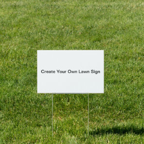 Create Your Own Lawn Sign