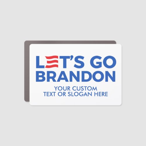 Create Your Own Lets Go Brandon 2024 Car Magnet
