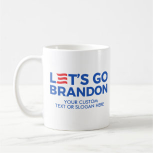 Create Your Own Let's Go Brandon 2024 Coffee Mug
