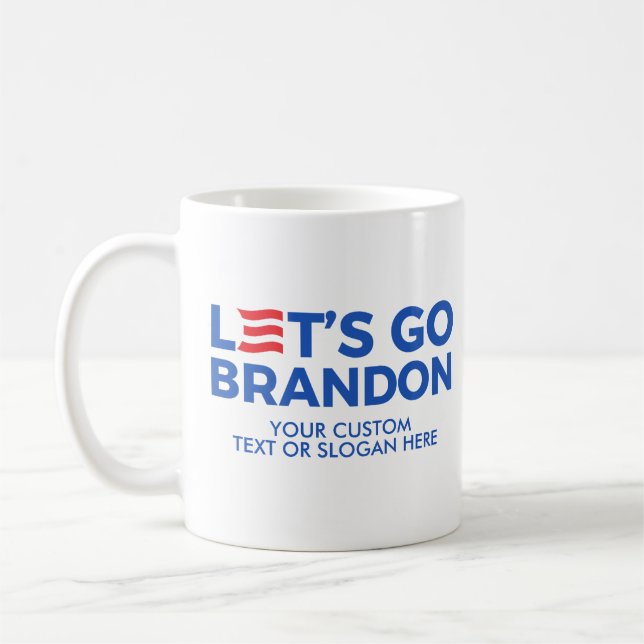 Create Your Own Let's Go Brandon 2024 Coffee Mug (Left)