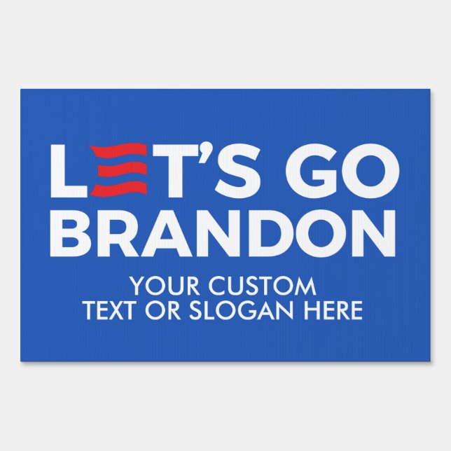 Create Your Own Let's Go Brandon 2024 Sign (Front)