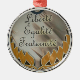 Create Your Own Liberty Equality Fraternity Metal Ornament