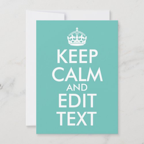 Create Your Own Light Teal Keep Calm and Carry On Note Card
