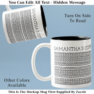 Create Your Own Long Hidden Message 148BW Novelty Two-Tone Coffee Mug