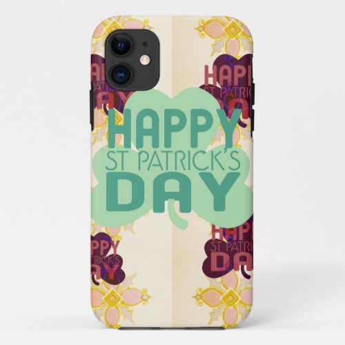 Create Your Own Lovely Happy Saint Patricks Day iPhone 11 Case