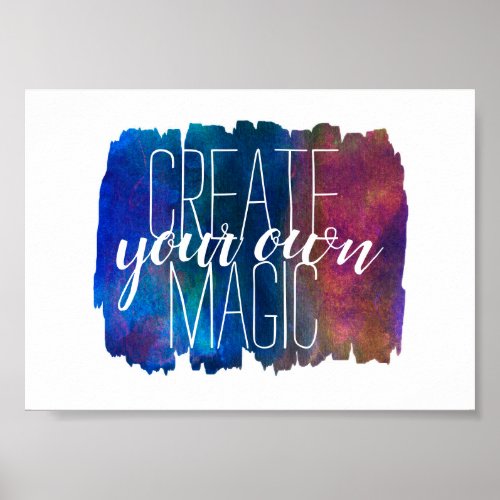 create your own magic quote paint strokes design poster