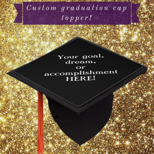 Create your own  make your own personalized  graduation cap topper