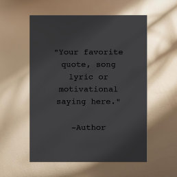 Create Your Own Matte Black Quote Poster