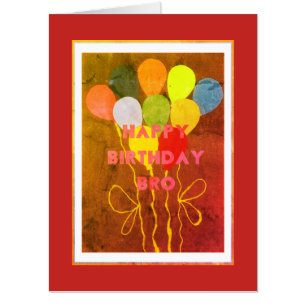 Create Your Own Mega Big Happy Birthday Bro Card