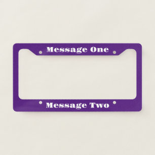 Create Your Own Message Purple and White Text License Plate Frame