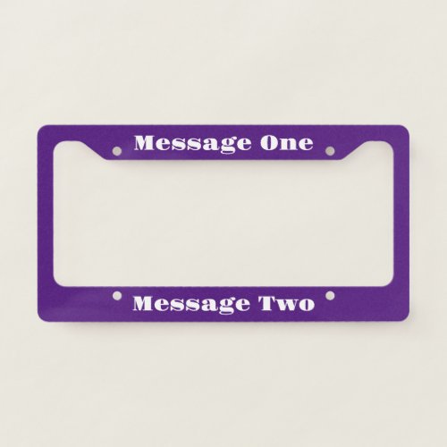 Create Your Own Message Purple and White Text License Plate Frame