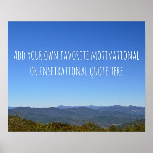 Create Your Own Message Scenic Mountain Horizon Poster