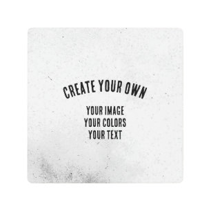 Create Your Own Metal Print