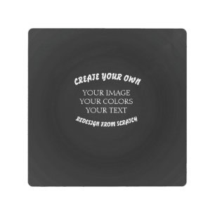Create Your Own Metal Print