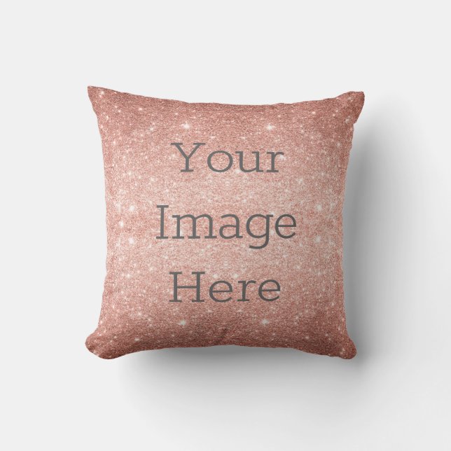 Create Your Own Metallic Rose Gold Glitter Foil Throw Pillow (Front)
