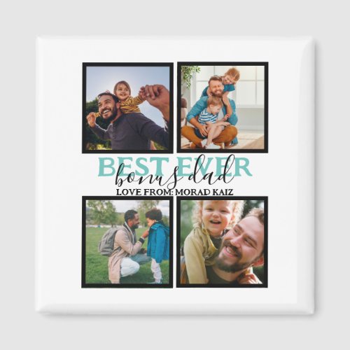 Create your own Modern Bonus Dad 4 Photo Collage Magnet