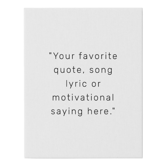 Create Your Own Modern Personalized Quote Poster Faux Canvas Print (Front)