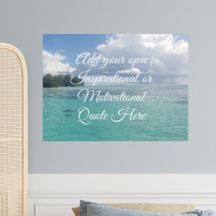 Create Your Own Motivational Inspirational Ocean Poster