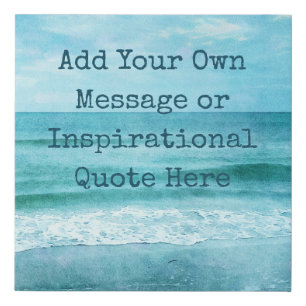 Create Your Own Motivational Inspirational Quote Faux Canvas Print