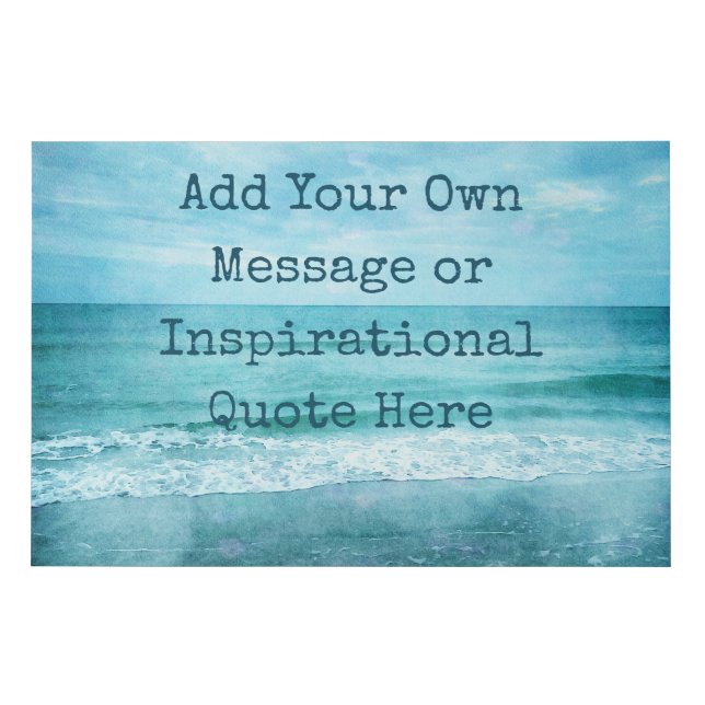 Create Your Own Motivational Inspirational Quote Faux Canvas Print (Front)