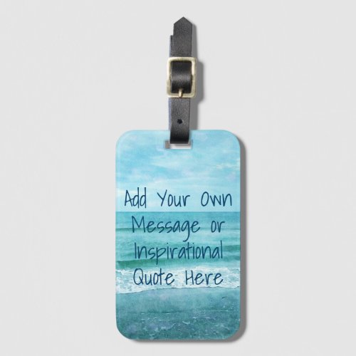 Create Your Own Motivational Inspirational Quote Luggage Tag