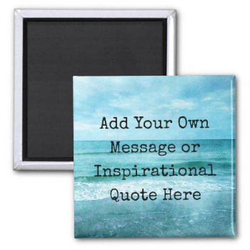Create Your Own Motivational Inspirational Quote Magnet by Coolvintagequotes at Zazzle
