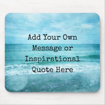 Create Your Own Motivational Inspirational Quote Mouse Pad by Coolvintagequotes at Zazzle