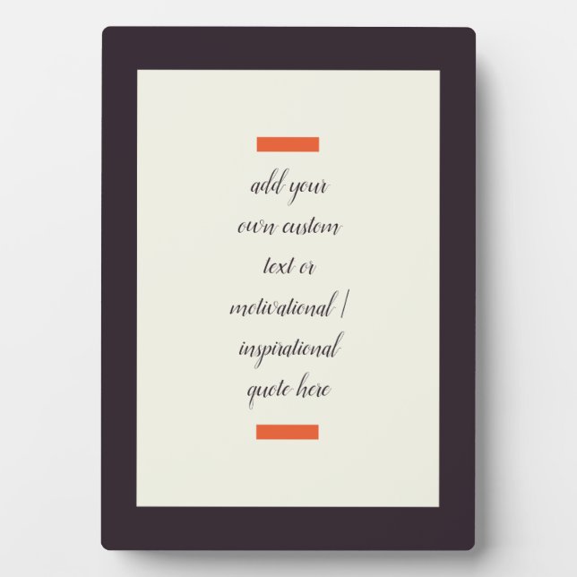Create Your Own Motivational / Inspirational Quote Plaque (Front)